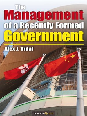 cover image of The Management of a Recently Formed Government